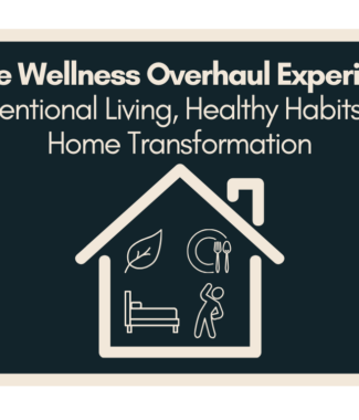 Home Wellness Overhaul Experience
