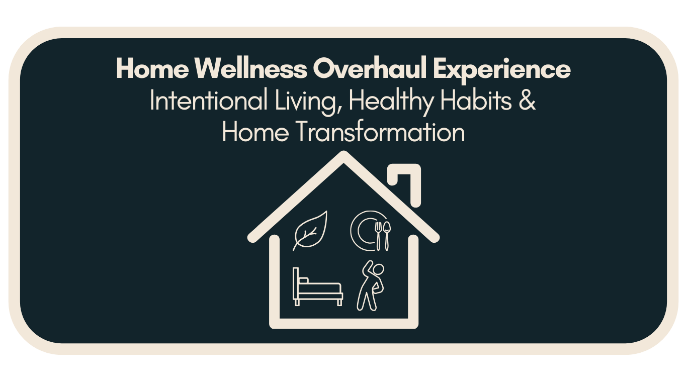 Home Wellness Overhaul Experience